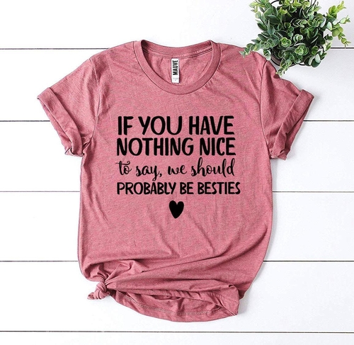We Should Probably Be Besties T-shirt - Image 4